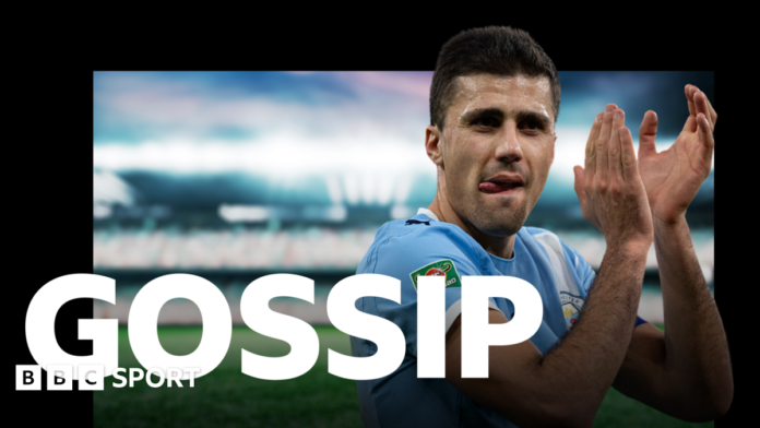 Football gossip: Rodri, Celik, Alvarez, Woltemade, Vicario, Fresneda, Chalobah, White